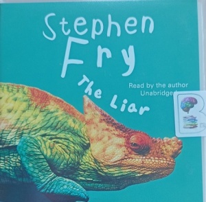 The Liar written by Stephen Fry performed by Stephen Fry on Audio CD (Unabridged)